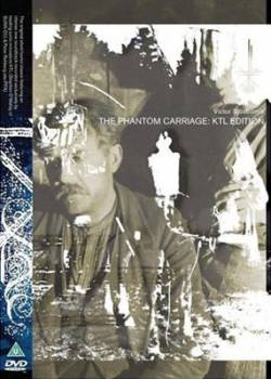 KTL : The Phantom Carriage: KTL Edition